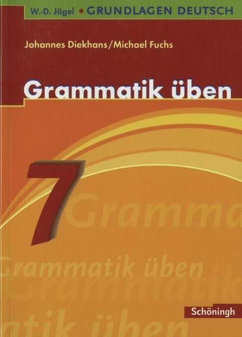 Grammatik üben. 7. Schuljahr 