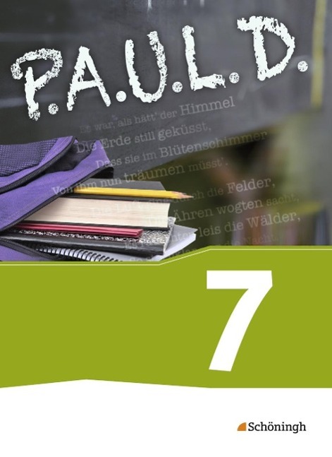 P.A.U.L. D. 7. Schülerband. Persönliches Arbeits- und Lesebuch Deutsch 