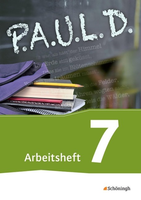 P.A.U.L. D. 7. Arbeitsheft. Persönliches Arbeits- und Lesebuch Deutsch 