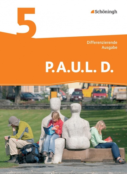 P.A.U.L. D. 5. Schülerbuch. Persönliches Arbeits- und Lesebuch Deutsch 