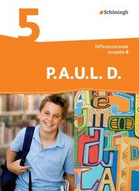 P.A.U.L. D. 5. Schülerbuch. Differenziernde Ausgabe. Baden-Württemberg 