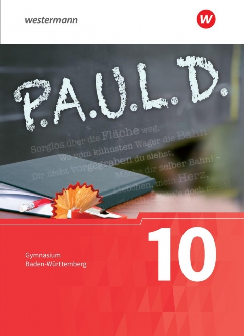 P.A.U.L. D. 10. Schülerband. Gymnasium. Baden-Württemberg 