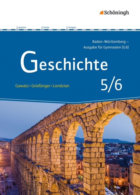 Geschichte Gymnasium Baden-Württemberg Schülerband 5/6 