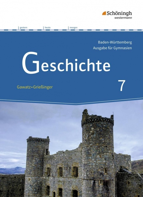 Geschichte Gymnasium Baden-Württemberg Schülerband 7 