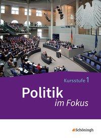 Politik im Fokus 11 Schülerband Baden-Württemberg 