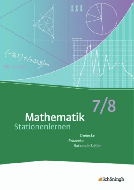 Mathematik Stationenlernen. 7./8. Schuljahr 