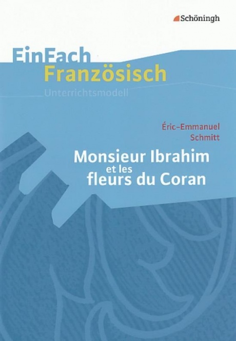 EinFach Französisch - Unterrichtsmodelle. Monsieur Ibrahim 