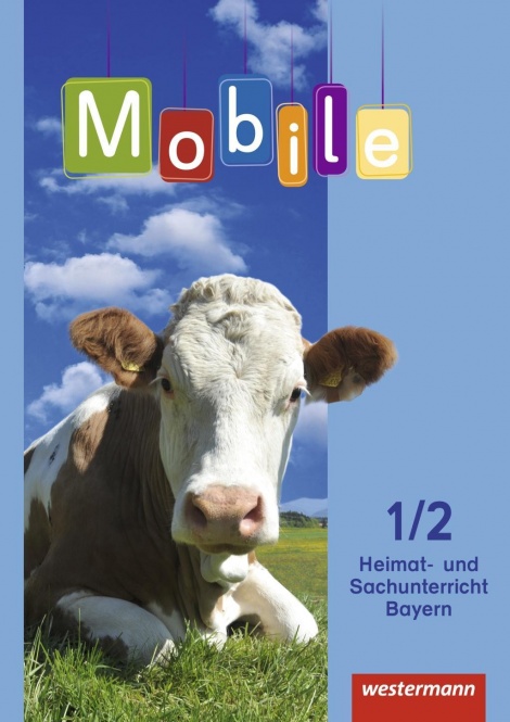 Mobile Heimat- und Sachunterricht 1/2. Schülerband. Bayern 