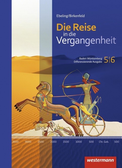 Reise in die Vergangenheit 5/6. Schülerbuch. Baden-Württemberg 