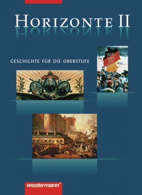 Horizonte - Geschichte 2. Schülerbuch. Oberstufe 