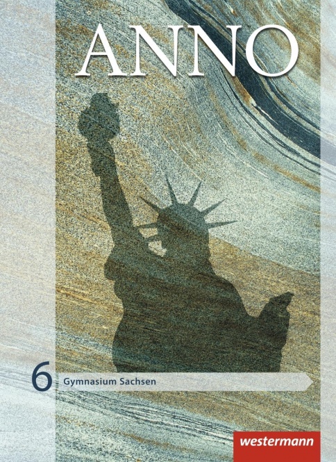 ANNO 6. Gymnasium. Schülerbuch. Sachsen 