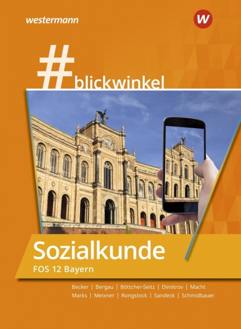 blickwinkel Geschichte 12. Schülerband. Bayern 