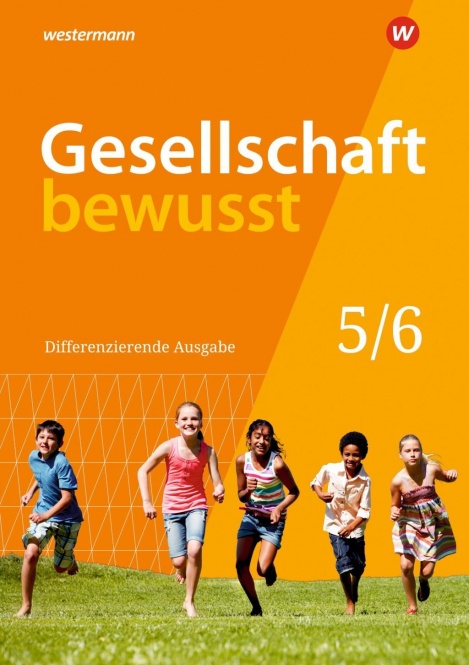 Gesellschaft bewusst 5/6. Schülerband. Niedersachsen 