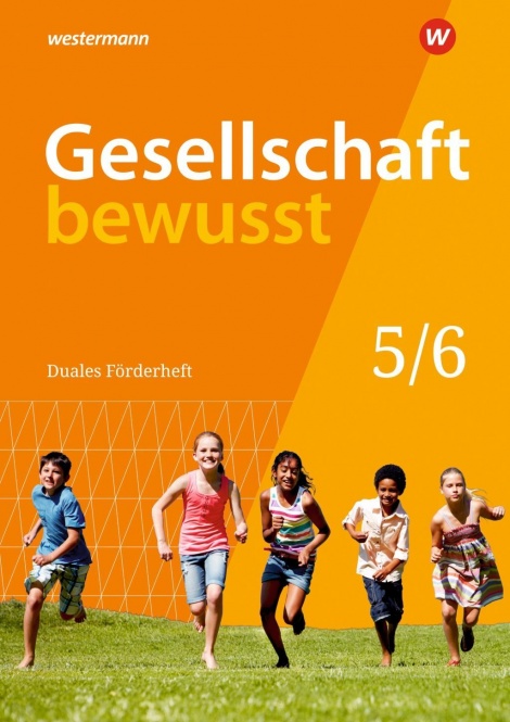 Gesellschaft bewusst 5/6. Förderarbeitsheft. Niedersachsen 