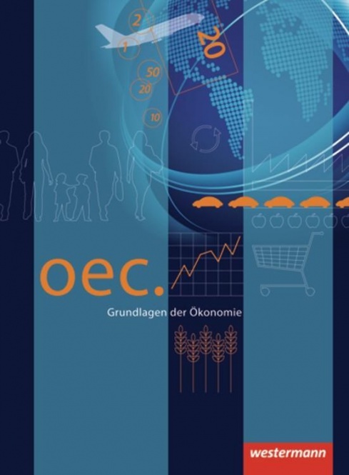 Oec - Grundlagen der Ökonomie. Schülerband 