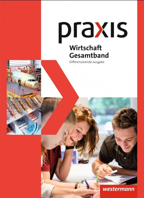 Praxis Wirtschaft. Gesamtband. Niedersachsen 