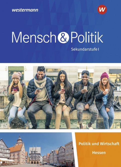 Mensch und Politik. Schülerband. Sekundarstufe I. Hessen 