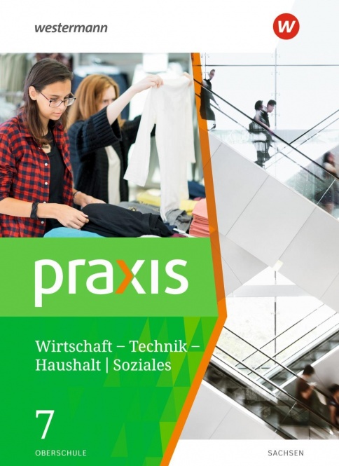 Praxis WTH 7. Schülerband. Sachsen 