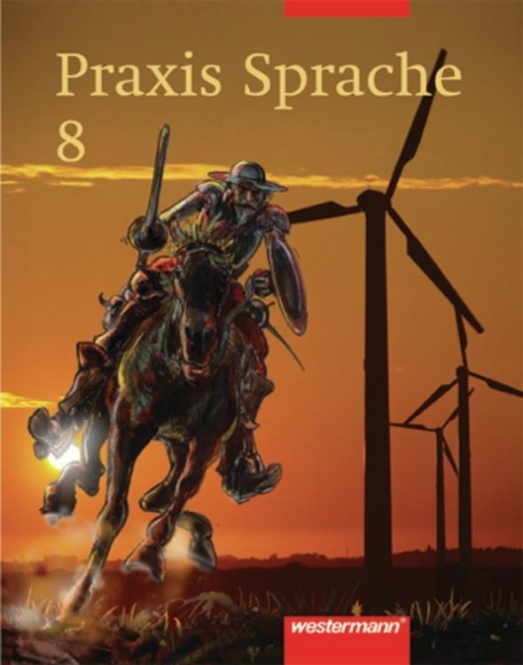 Praxis Sprache  8. Rechtschreibung . Für Bremen, Hamburg, Niedersachsen 