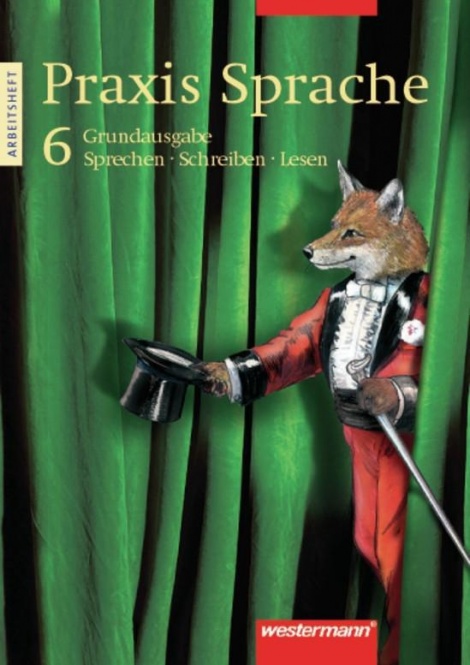 Praxis Sprache  6. Arbeitsheft 