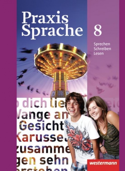 Praxis Sprache  8. Schülerband. Allgemeine Ausgabe 