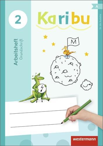 Karibu 2. Arbeitsheft Sprache. Grundschrift 