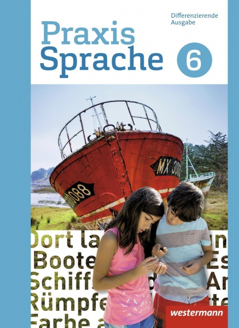 Praxis Sprache  6. Schülerband. Differenzierende Ausgabe 