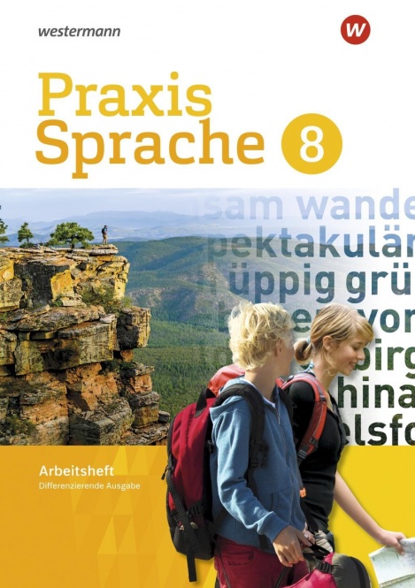 Praxis Sprache  8. Arbeitsheft. Differenzierende Ausgabe 