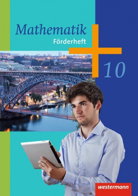 Mathematik 10. Förderheft. Hessen, Niedersachsen, NRW 