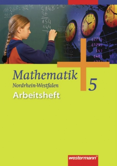 Mathematik 5. Arbeitsheft. NRW, Niedersachsen, Schleswig-Holstein 