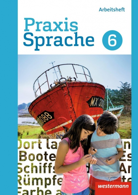 Praxis Sprache  6. Arbeitsheft. Gesamtschule 