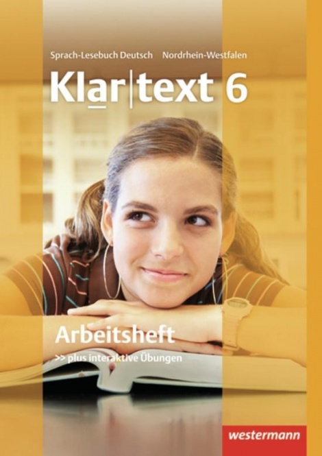 Klartext 6. Arbeitsheft. Realschulen. NRW 