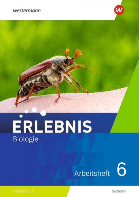 Erlebnis Biologie 6. Arbeitsheft. Sachsen 