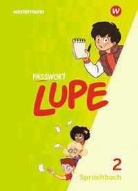Passwort LUPE Sprachbuch Schülerband 2 