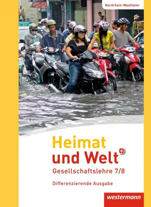 Heimat und Welt PLUS 7/8. Schülerband. Sekundarschule. NRW 