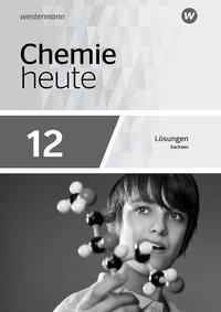 Chemie heute SII 12. Lösungen. Sachsen 