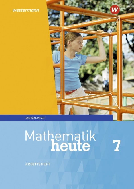 Mathematik heute 7. Arbeitsheft mit Lösungen. Sachsen-Anhalt 