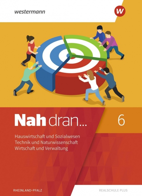 Nah dran 6. Hauswirtschaft und Sozialwesen. Lösungen. Rheinland-Pfalz 