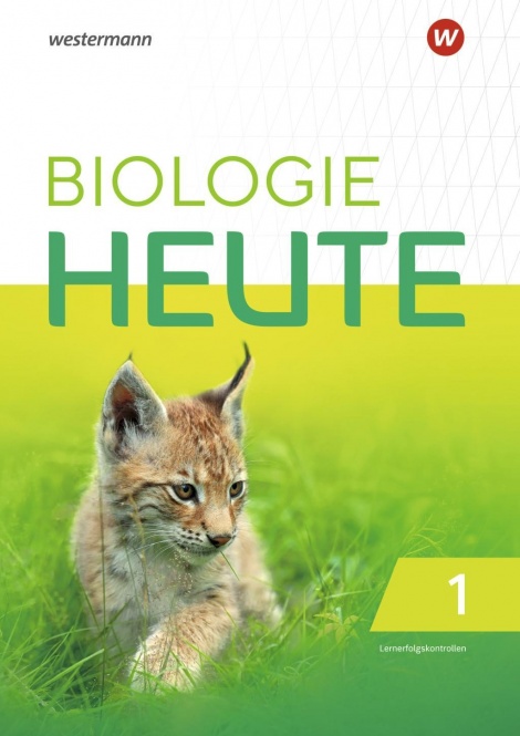 Biologie heute 1. Lernerfolgskontrolle. Nordrhein-Westfalen 