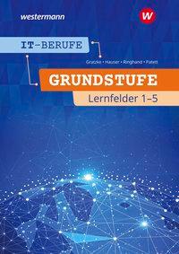 IT-Berufe. Schülerband. Grundstufe 1-5 