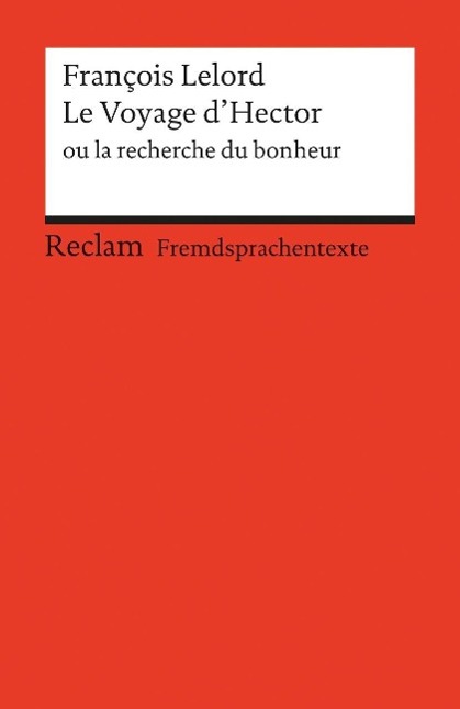 Le Voyage d´Hector ou la recherche du bonheur 