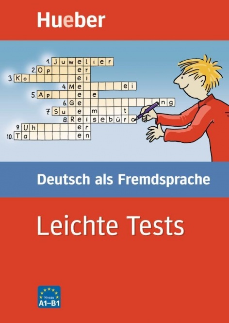 Leichte Tests. Deutsch als Fremdsprache 