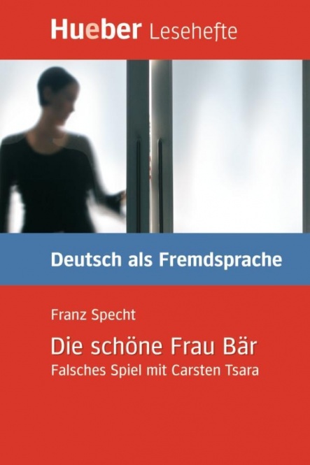 Lesehefte Deutsch als Fremdsprache Stufe B1. Die schöne Frau Bär 