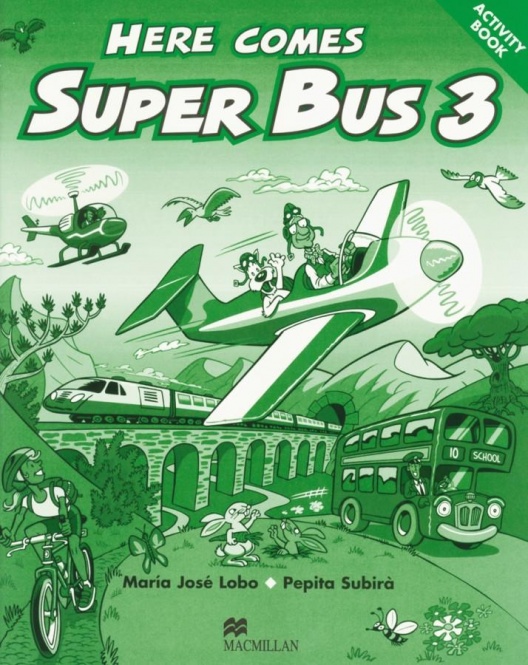 Here comes Super Bus. Level 3. Activity Book 