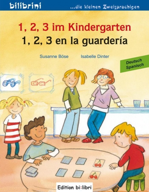 1, 2, 3 im Kindergarten. Kinderbuch Deutsch-Spanisch 