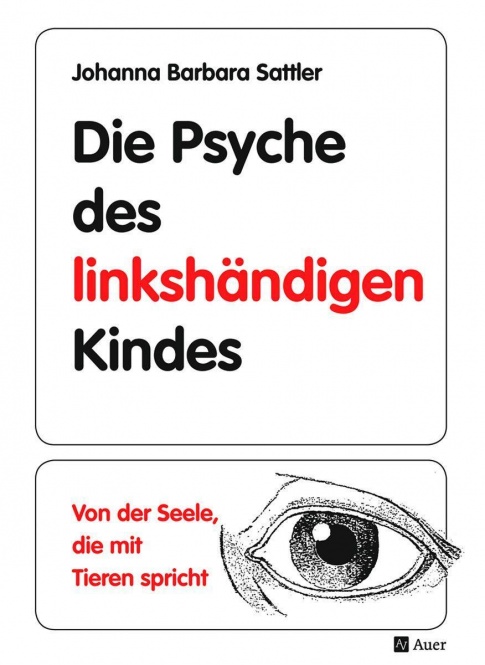 Die Psyche des linkshändigen Kindes 