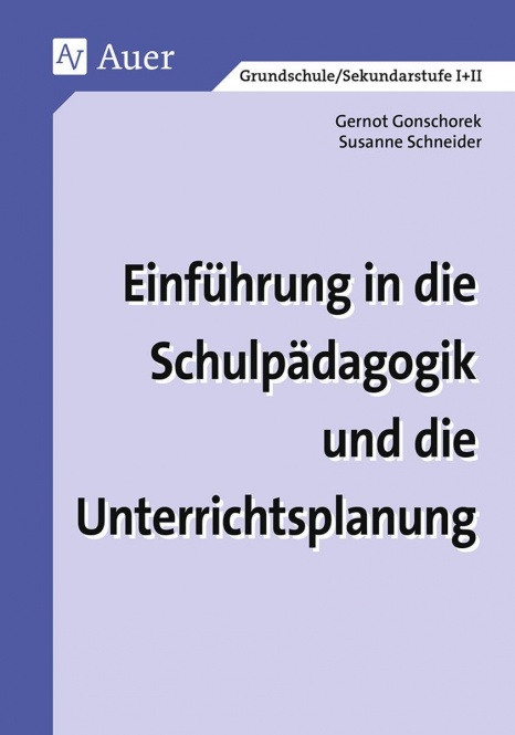 Einführung in die Schulpädagogik und die Unterrichtsplanung 