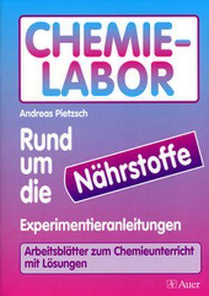 Chemielabor - Rund um die Nährstoffe 