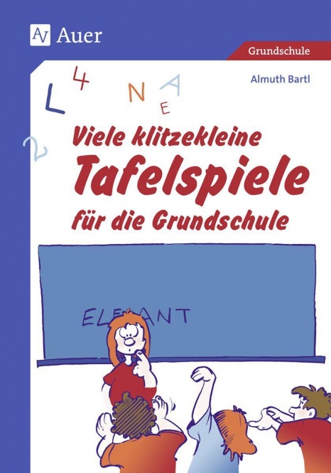 Viele klitzekleine Tafelspiele für die Grundschule 