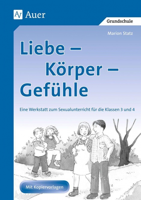 Liebe - Körper - Gefühle 